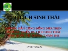 Đề tài: Hướng dẫn cộng đồng dựa trên sự phát triển du lịch sinh thái WWF quốc tế/ tháng 7 năm 2011  