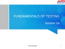 Fundamentals of testing - Session 1A & 1B