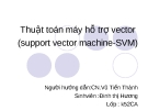 Bài thuyết trình: Thuật toán máy hỗ trợ vector (support vector machine-SVM)