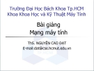 Bài giảng Mạng máy tính: Bài 7 (Chương III) - ThS. Nguyễn Cao Đạt