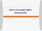 Bài giảng Phân tích kết quả hoạt động kinh doanh - Chương 1: Những vấn đề lý luận cơ bản của PTHĐKD