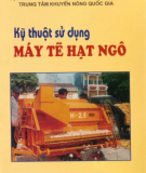 Hướng dẫn sử dụng máy tẽ hạt ngô: Phần 1