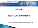 Bài giảng Pháp luật đại cương: Bài 1 - Ths. Đinh Thị Hoa