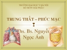 Bài giảng Giải phẫu: Trung thất-phúc mạc - Ths.Bs. Nguyễn Ngọc Ánh