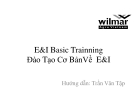 Bài giảng E&I Basic Trainning (Đào tạo cơ bản về E&I) -  Trần Văn Tập