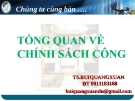 Bài giảng Tổng quan về chính sách công - Bùi Quang Xuân