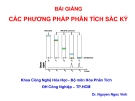 Bài giảng Các phương pháp phân tích sắc ký: Chương 4 - Nguyễn Ngọc Vinh