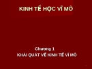 Bài giảng Kinh tế học vĩ mô: Chương 1