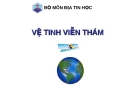 Bài giảng Địa tin học - Vệ tinh viễn thám