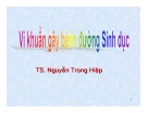 Bài giảng Vi khuẩn gây bệnh đường tình dục - TS. Nguyễn Trọng Hiệp