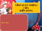 Bài thuyết trình môn Đường lối cách mạng của Đảng Cộng sản Việt Nam: Tầm quan trọng của biển Đông