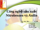 Thuyết trình: Công nghệ sản xuất Nitrobenzen & Anilin