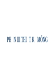 Phần III Thiết kế móng