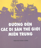 Du lịch Việt Nam - Đường đến các di sản thế giới miền Trung: Phần 2