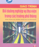 Giáo trình Bồi dưỡng nghiệp vụ thư viện trong các trường phổ thông: Phần 1 - NXB Hà Nội