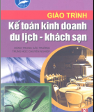 Giáo trình Kế toán kinh doanh du lịch - khách sạn: Phần 1 - Phan Thị Thanh Hà