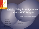 Đề tài: Tổng hợp Styren và sản xuất PolyStyren