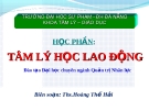 Bài giảng Tâm lý học lao động: Chương 1 - ThS. Hoàng Thế Hải