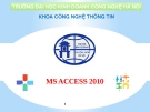 Bài giảng MS Access 2010