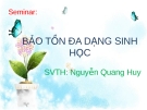 Thuyết trinh: Bảo tồn đa dạng sinh học