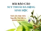 Bài báo cáo: Suy thoái đa dạng sinh học