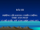 Bài giảng Đường lối cách mạng của Đảng Cộng sản Việt Nam: Bài III