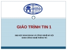 Bài giảng Tin 1: Chương 1 - ĐH Kinh doanh và Công nghệ Hà Nội