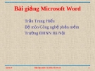 Bài giảng Microsoft Word - Trần Trung Hiếu