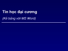 Bài giảng Tin học đại cương: Chương 4c - Kẻ bảng với MS Word