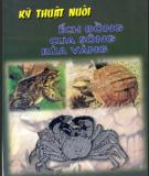 Hướng dẫn nuôi ếch đồng-cua sông-rùa vàng