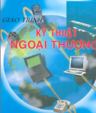 Giáo trình Kỹ thuật ngoại thương: Phần 2 - PGS.TS. Đoàn Thị Hồng Vân