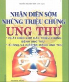 Triệu chứng ung thư và những dấu hiệu nhận diện sớm: Phần 2