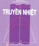 Giáo trình Truyền nhiệt: Phần 1 - GS.TSKH. Đặng Quốc Phú (chủ biên)