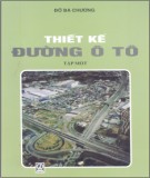 Giáo trình Thiết kế đường ôtô (Tập một): Phần 1 - GS.TS. Đỗ Bá Chương