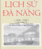 Tìm hiểu Lịch sử Đà Nẵng (1858-1945): Phần 1