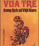 Lịch sử Việt Nam và vị Vua trẻ: Phần 2