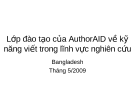 Bài giảng Lớp đào tạo của AuthorAID về kỹ năng viết trong lĩnh vực nghiên cứu - Xuất bản một bài tạp chí: Khái quát quy trình - Barbara Gastel, MD, MPH