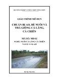 Giáo trình Chuẩn bị ao, bè nuôi và thả giống cá lăng, cá chiên - MĐ02: Nuôi cá lăng, cá chiên