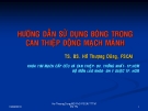 Bài giảng Hướng dẫn sử dụng bóng trong can thiệp động mạch vành - TS.BS. Hồ Thượng Dũng