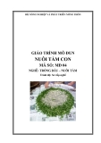 Giáo trình Nuôi tằm con - MĐ04: Trồng dâu – nuôi tằm