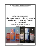 Giáo trình Xác định thuốc tác động đến cơ quan cơ thể vật nuôi - MĐ07: Sử dụng thuốc thú y