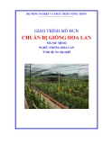 Giáo trình Chuẩn bị giống hoa lan - MĐ02: Trồng hoa lan