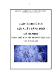 Giáo trình Sản xuất bánh phở - MĐ02: Chế biến sản phẩm từ bột gạo