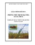 Giáo trình Phòng trừ dịch hại mía - MĐ04: Kỹ thuật trồng mía đường