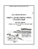 Giáo trình Thiết lập hệ thống nông lâm kết hợp - MĐ02: Sản xuất nông lâm kết hợp