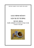 Giáo trình Sản xuất tương - MĐ04: Chế biến sản phẩm từ đậu nành