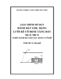 Giáo trình Đánh bắt Ghẹ bằng lưới rê cố định tầng đáy - MĐ04: Đánh bắt hải sản bằng lưới rê