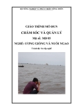 Giáo trình Chăm sóc và quản lý - MĐ05: Ương giống và nuôi ngao