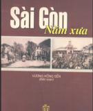 Tìm hiểu Sài Gòn xưa - Phần 2