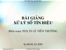 Bài giảng Xử lý tín hiệu số: Chương 1 - PGS.TS. Lê Tiến Thường